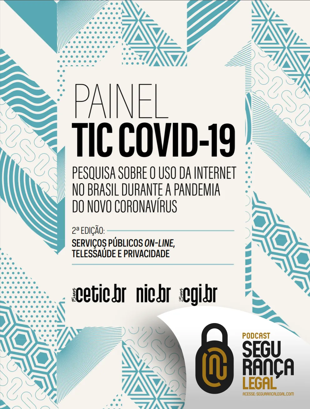 Capa do episódio #258: Episódio #258 - Painel TIC-COVID-19 - Privacidade