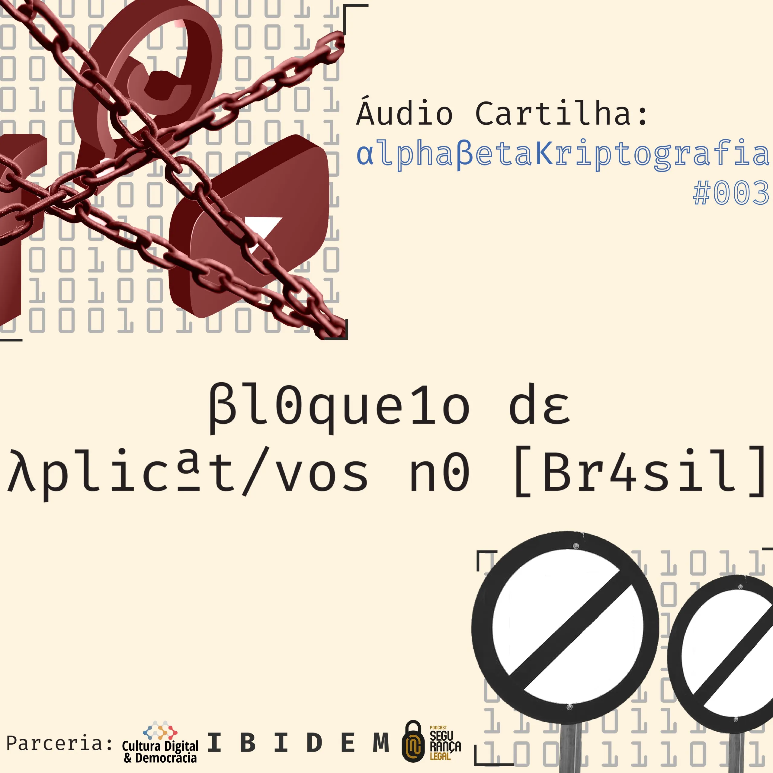 Capa do episódio #3: AlphaBetaKriptografia - #003 - Bloqueio de aplicativos no Brasil