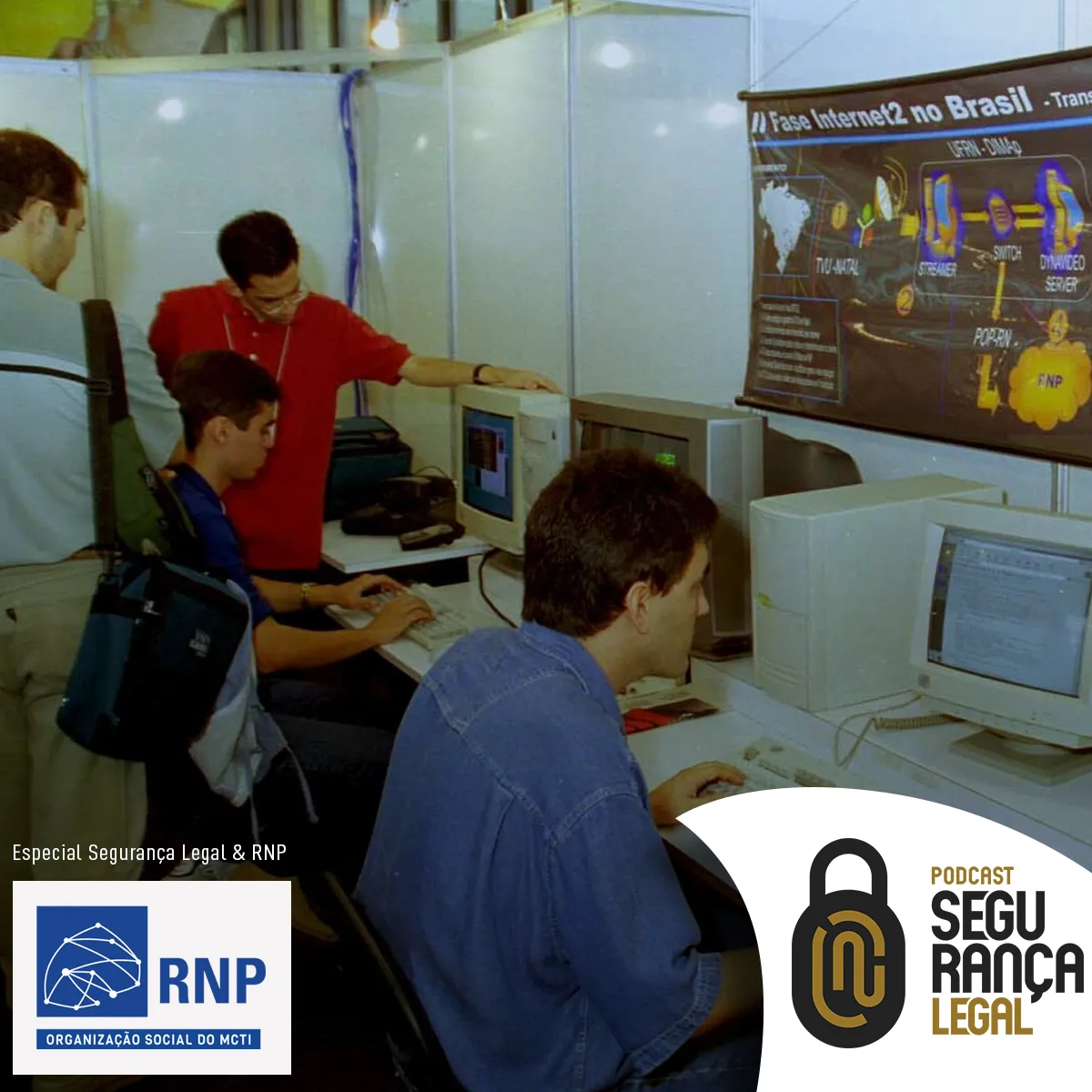 Capa do episódio #252: Episódio #252 - Conhecendo a RNP: Sua história